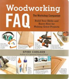 Front cover of Woodworking FAQ by Spike Carlsen