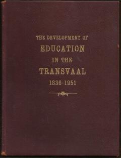 Front cover of The Development of Education in the Transvaal by A K Bot