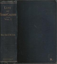 Front cover of The Life of Bishop Colenso Volume I by G. W. Cox