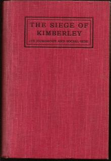 Front cover of The Siege of Kimberley by T. Phelan