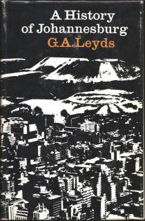 Front cover of A History of Johannesburg by G.A. Leyds