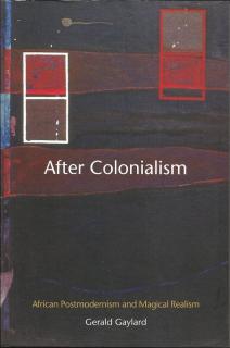 Front cover of After Colonialism by Gerald Gaylard