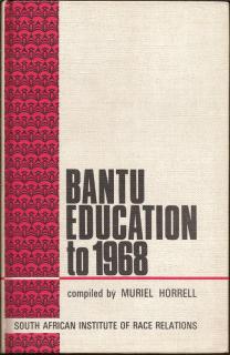 Front cover of Bantu Education to 1968 compiled by Muriel Horrell