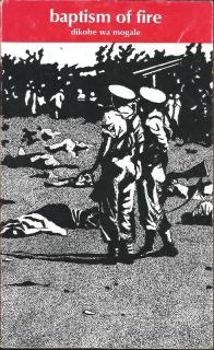 Front cover of baptism of fire by dikobe wa mogale