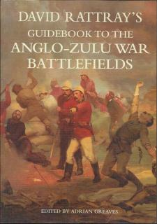 Front cover of David Rattray's Guidebook to the Anglo-Zulu War Battlefields
