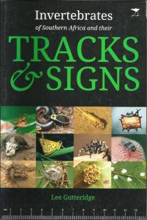 Front cover of Invertebrates of Southern Africa and their Tracks & Signs by Lee Gutteridge