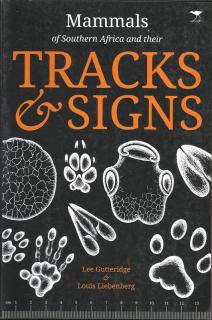 Front cover of Mammals Tracks & Signs by Gutteridge & Liebenberg