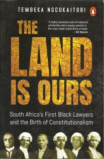 Front cover of The Land Is Ours by Tembeka Ngcukaitobi
