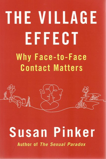 Front cover of The Village Effect by Susan Pinker